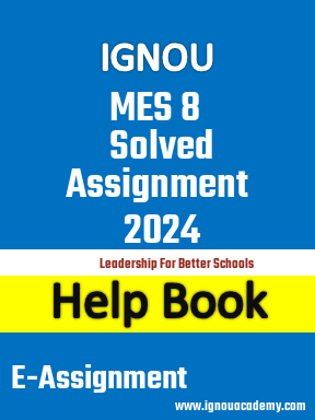 IGNOU MES 8 Solved Assignment 2024